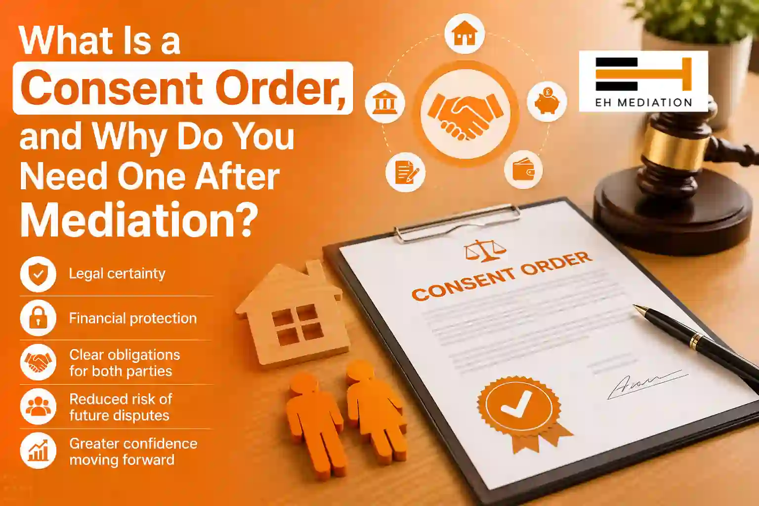 What Is a Consent Order, and Why Do You Need One After Mediation Barnstaple?